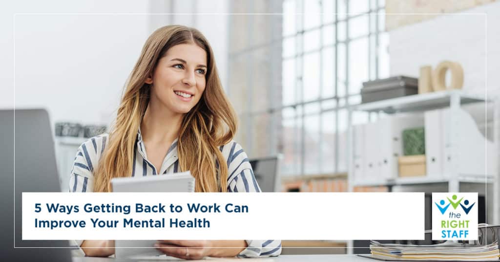 5 Ways Getting Back to Work Can Improve Your Mental Health