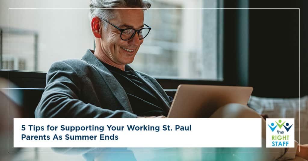 5 Tips for Supporting Your Working St. Paul Parents as Summer Ends