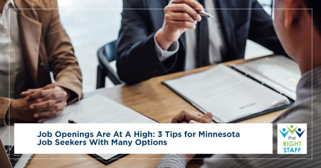 Job Openings Are at a High 3 Tips for Minnesota Job Seekers