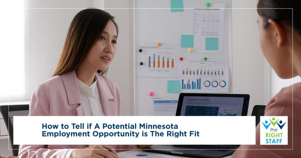 How to Tell if a Potential Minnesota Employment Opportunity Is the Right Fit | The Right Staff