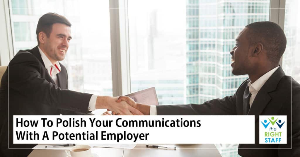 How To Polish Your Communications with a Potential Employer