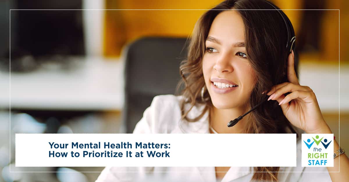 Your Mental Health Matters: How to Prioritize It at Work