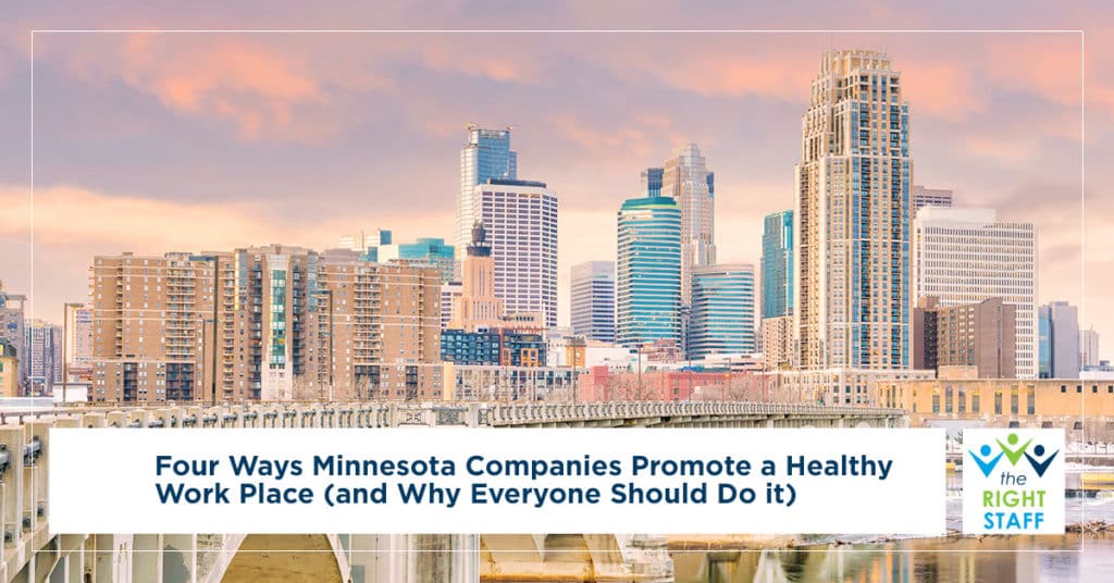 Four Ways Minnesota Companies Promote a Healthy Workplace (and Why Everyone Should Do So)