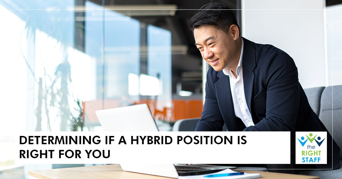 Determining If a Hybrid Position Is Right for You | THE RIGHT STAFF