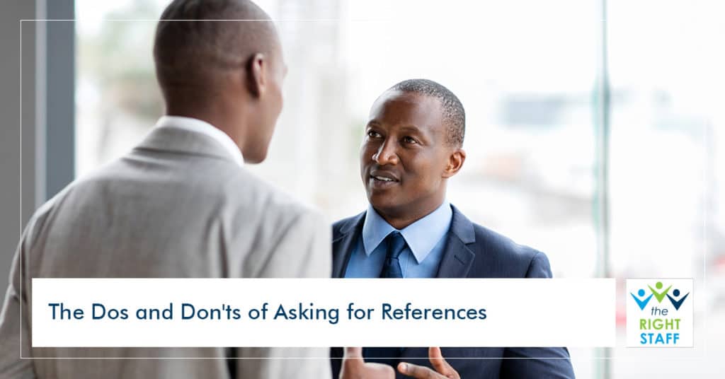 The Dos and Don'ts of Asking for References | THE RIGHT STAFF