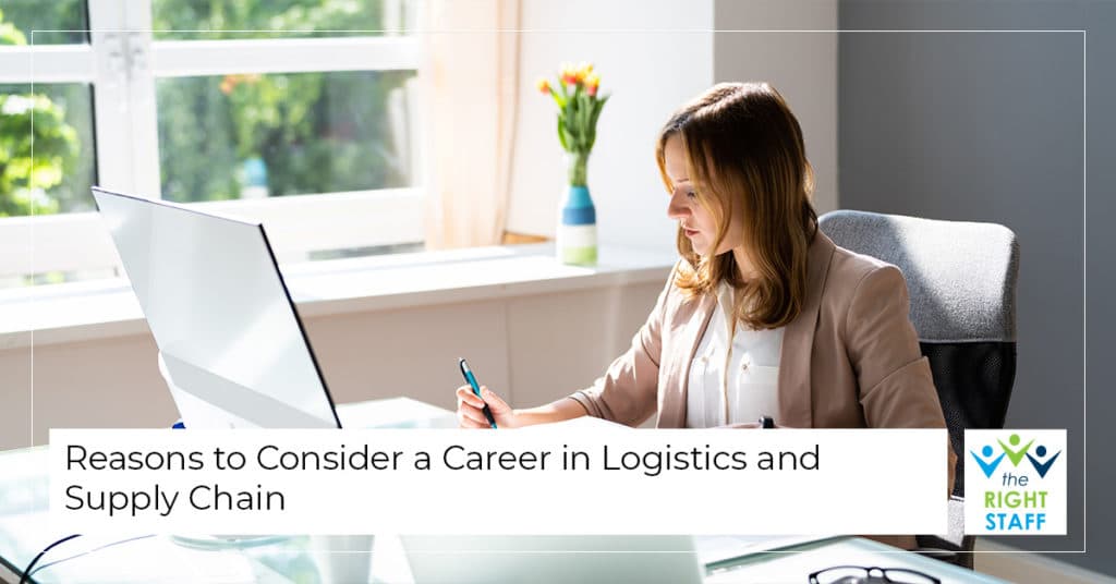Reasons to Consider a Career in Logistics and Supply Chain | THE RIGHT STAFF