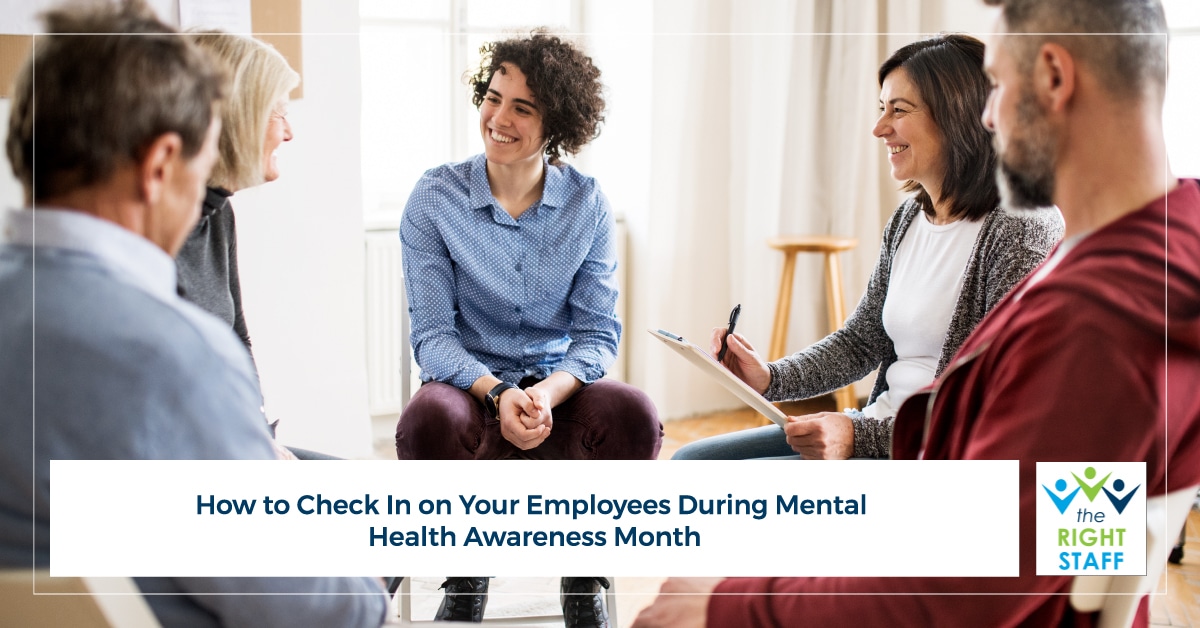 How to Check In on Your Employees During Mental Health Awareness Month | THE RIGHT STAFF