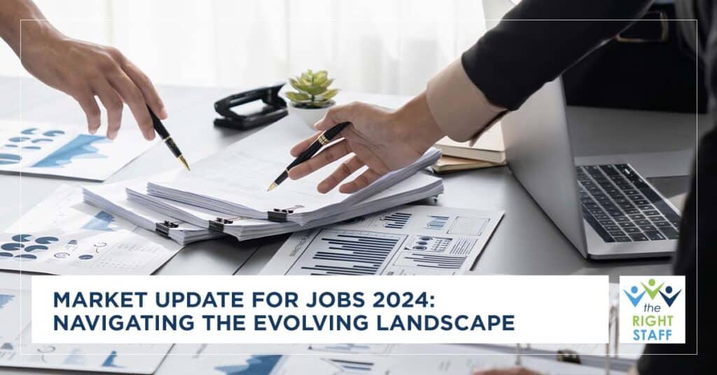 Market Update for Jobs 2024: Navigating the Evolving Landscape
